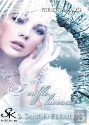 Saison Féerique Tome 2 : Souffle Hivernal