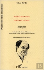 Saisons Inconnues, Unknown Seasons ; Poèmes Choisis, Selected Poems
