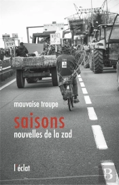 Saisons ; Nouvelles De La Zad
