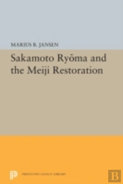 Bertrand.pt - Sakamato Ryoma And The Meiji Restoration