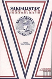Sakdalistas' Struggle For Philippine Independence 1930-1945