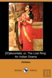 (S')Akoontala, Or, The Lost Ring