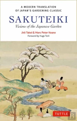 Bertrand.pt - Sakuteiki: Visions Of The Japanese Garden