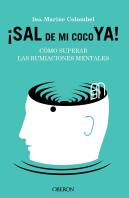 Sal De Mi Coco Ya Como Superar Las Rumiaciones Mentales