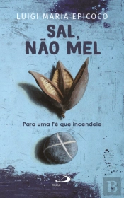 Sal, Não Mel 