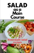 Salad As A Main Course