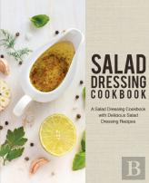 Salad Dressing Cookbook