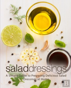 Bertrand.pt - Salad Dressings: A Simple Guide To Preparing Delicious Salad Dressings At Home