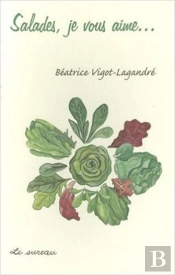Salades, Je Vous Aime...