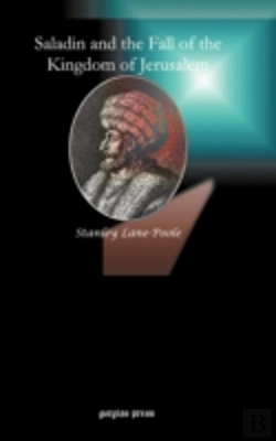 Bertrand.pt - Saladin And The Fall Of The Kingdom Of J
