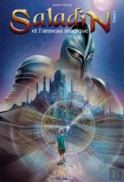 Bertrand.pt - Saladin Et L'Anneau Magique Tome 1 : Remonter Le Temps, Rencontrer L'Histoire