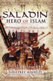 Saladin: Hero Of Islam