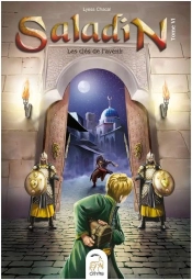 Saladin Tome 6 : Les Clés De L'Avenir