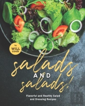 Salads And Salads!