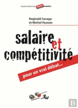 Bertrand.pt - Salaire Et Compétitivité ; Pour Un Vrai Débat