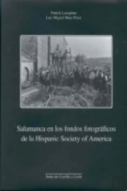 Bertrand.pt - Salamanca En Los Fondos Fotográficos De La Hispanic Society Of America