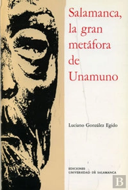 Bertrand.pt - Salamanca, La Gran Metáfora De Unamuno