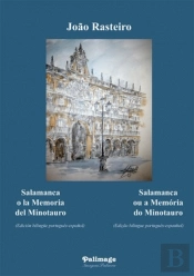 Salamanca ou a Memória do Minotauro / Salamanca o la Memoria del Minotauro