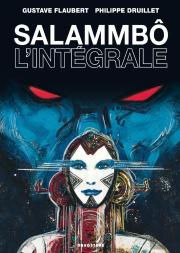 Salammbô ; Intégrale (Édition 2010)