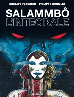 Bertrand.pt - Salammbô ; Intégrale (Édition 2010)