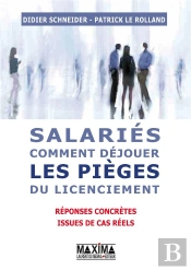Salaries  Comment Dejouer Les Pieges Du Licenciement