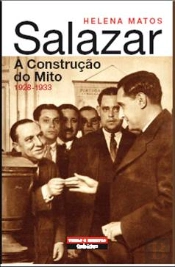 Salazar - A Construção do Mito 1928-1933