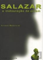 Salazar - A Instauração da Ordem