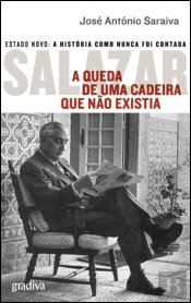 Salazar - A Queda de uma Cadeira que Não Existia