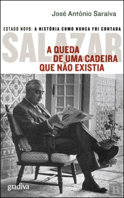 Bertrand.pt - Salazar - A Queda de uma Cadeira que Não Existia