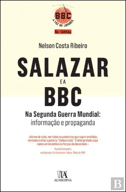 Bertrand.pt - Salazar e a BBC na Segunda Guerra Mundial
