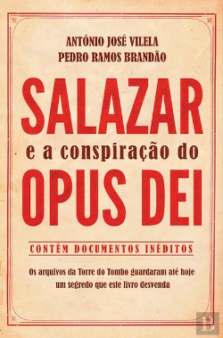 Bertrand.pt - Salazar e a Conspiração do Opus Dei