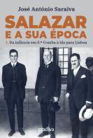 Salazar e a Sua Época - Volume 1