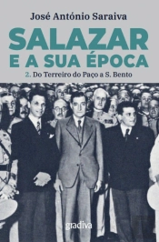 Salazar e a Sua Época - Volume 2