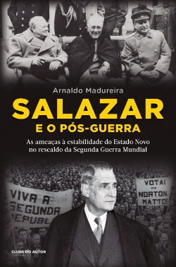 Bertrand.pt - Salazar e o Pós-Guerra