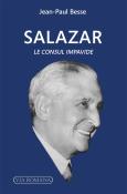 Salazar : Le Consul Impavide