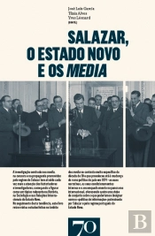 Salazar, o Estado Novo e os Media