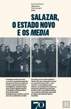 Bertrand.pt - Salazar, o Estado Novo e os Media