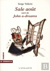 Sale Août ; John-A-Dreams