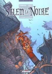 Salem La Noire Tome 1 ; La Pierre De Mort-Levée