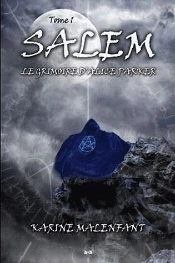 Salem - Le Grimoire D'Alice Parker - T.1