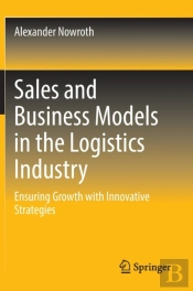 Sales And Business Models In The Logistics Industry