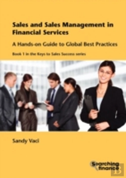 Bertrand.pt - Sales And Sales Management In Financial Services: A Hands-On Guide To Global Best Practices
