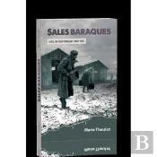 Sales Baraques ; Gurs, Un Camp Français (1940-1942)
