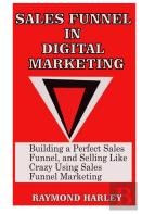 Sales Funnel In Digital Marketing