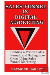 Sales Funnel In Digital Marketing