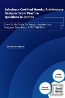 Salesforce Certified Heroku Architecture Designer Exam Practice Questions & Dumps
