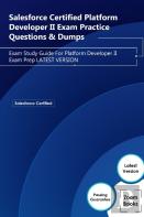 Salesforce Certified Platform Developer Ii Exam Practice Questions & Dumps