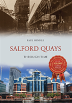 Salford Quays Through Time