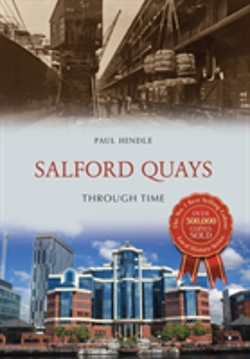 Bertrand.pt - Salford Quays Through Time