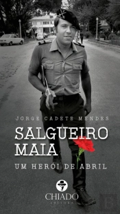 Salgueiro Maia - Um Herói de Abril
